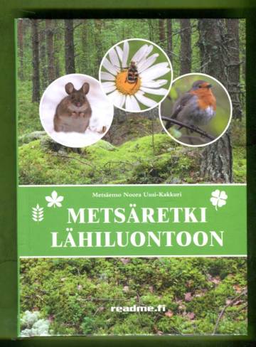 Metsäretki lähiluontoon