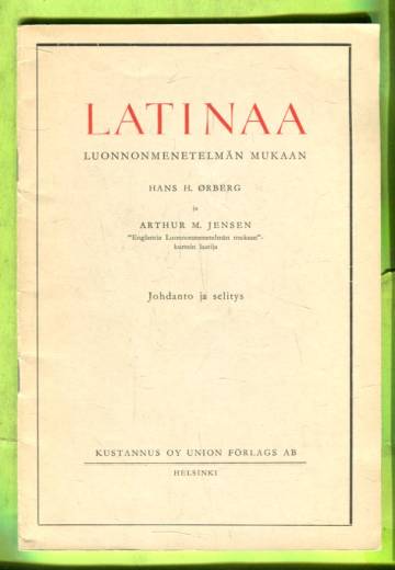 Latinaa luonnonmenetelmän mukaan - Johdanto ja selitys