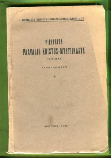 Piirteitä Paavalin Kristus-Mystiikasta - Tutkielma