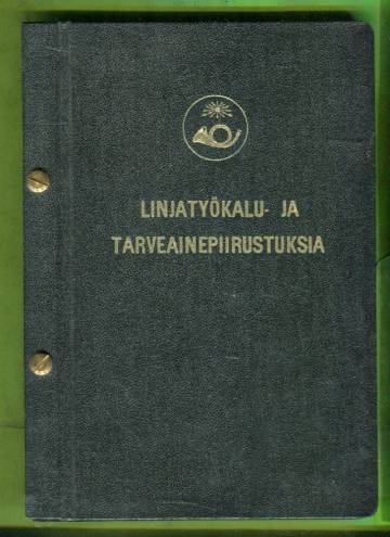 Linjatyökalu- ja tarveainepiirustuksia