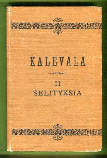 Kalevala II Selityksiä