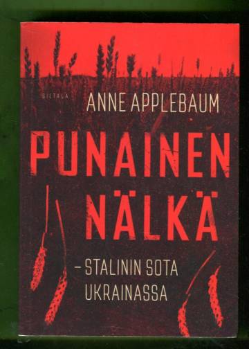 Punainen nälkä - Stalinin sota Ukrainassa