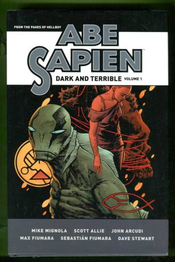 Abe Sapien: Dark and Terrible Vol. 1