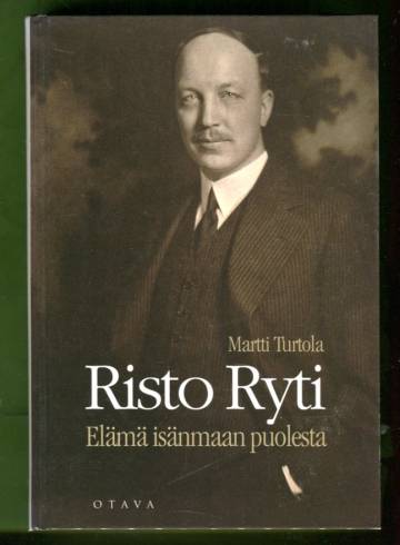 Risto Ryti - Elämä isänmaan puolesta