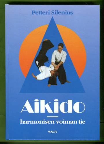 Aikido - Harmonisen voiman tie