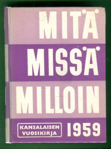 Mitä missä milloin - Kansalaisen vuosikirja 1959 (MMM)