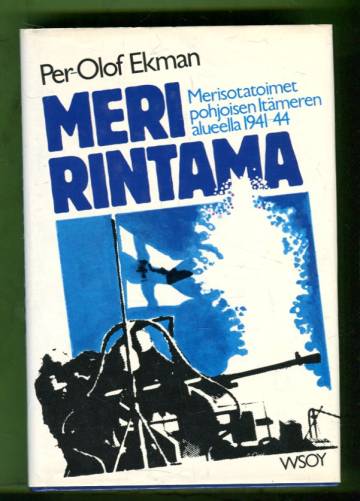 Meririntama - Merisotatoimet pohjoisen Itämeren alueella 1941-1944