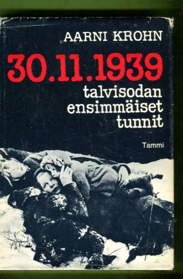 30.11.1939 - Talvisodan ensimmäiset tunnit