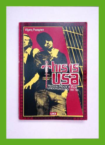 This is USA - Hellsinki rock'n'roll underground '89-'99