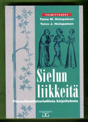 Sielun liikkeitä - Filosofianhistoriallisia kirjoitelmia