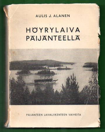 Höyrylaiva Päijänteellä - Päijänteen laivaliikenteen vaiheita