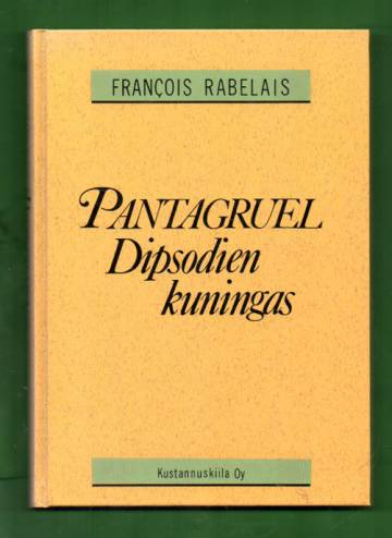 Pantagruel, Dipsodien kuningas