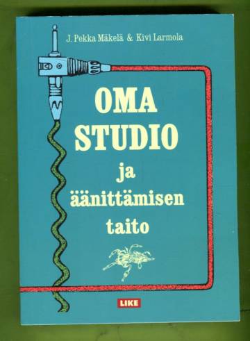 Oma studio ja äänittämisen taito - Mäkelä J. Pekka | Antikvariaatti  Lukuhetki
