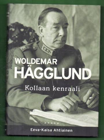 Woldemar Hägglund - Kollaan kenraali