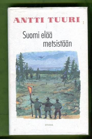 Suomi elää metsistään - Novelleja