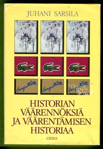 Historian väärennöksiä ja väärentämisen historiaa