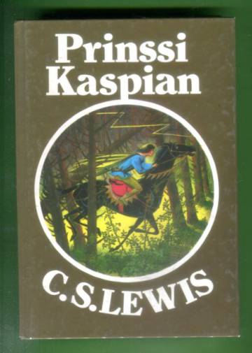 Prinssi Kaspian - Paluu Narniaan: Narnia-sarjan toinen kirja