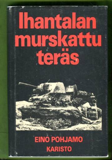 Ihantalan murskattu teräs - Lähikuva lähitorjuntamiehistä