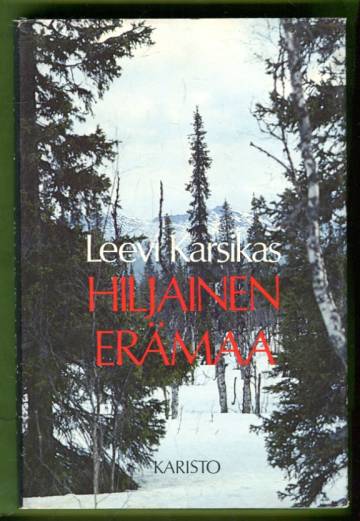 Hiljainen erämaa - Hiihtovaelluksia