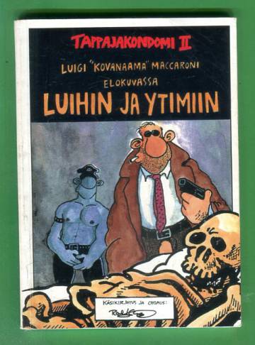 Tappajakondomi 2 - Luihin ja ytimiin