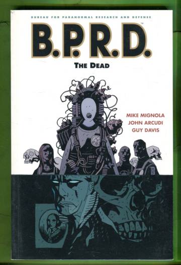 B.P.R.D. Vol. 4: The Dead