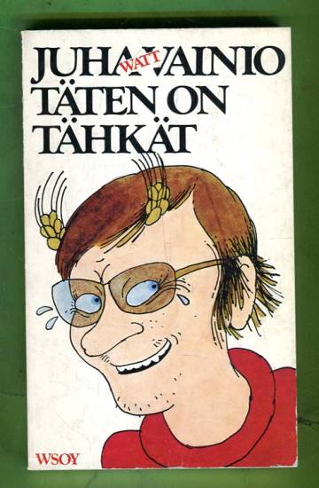 Täten on tähkät - Pakinoita