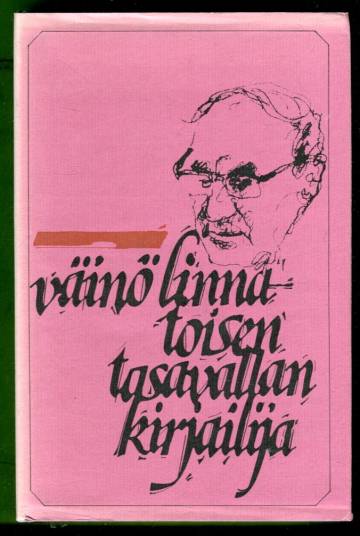 Väinö Linna - Toisen tasavallan kirjailija