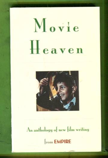 Movie Heaven - An Anthology of New Film Writing from Empire