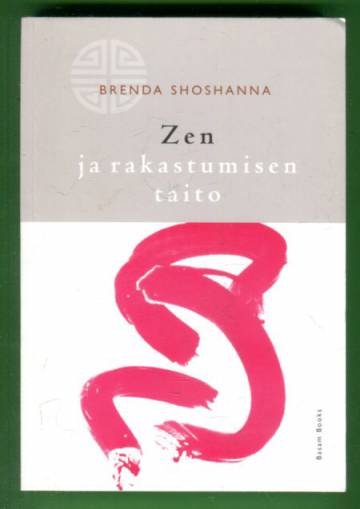 Zen ja rakastumisen taito