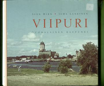 Viipuri - Suomalainen kaupunki