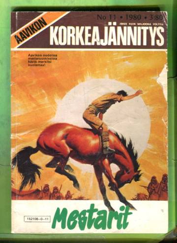 Aavikon korkeajännitys 11/80 - Mestarit