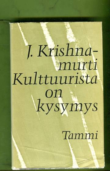 Kulttuurista on kysymys - Puheita nuorille ja kasvattajille