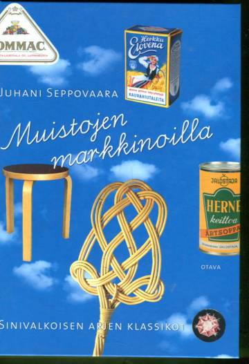 Muistojen markkinoilla - Sinivalkoisen arjen klassikot