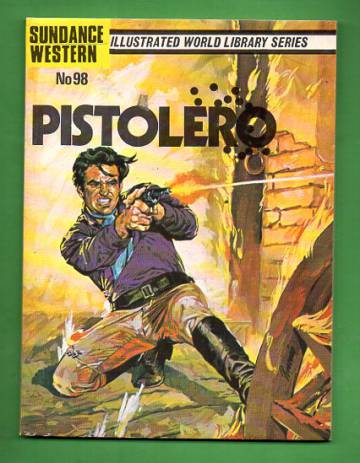 Illustrated World Library Series #98 - Pistolero (Sundance Western)