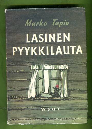 Lasinen pyykkilauta - Romaani äidistä ja pojasta