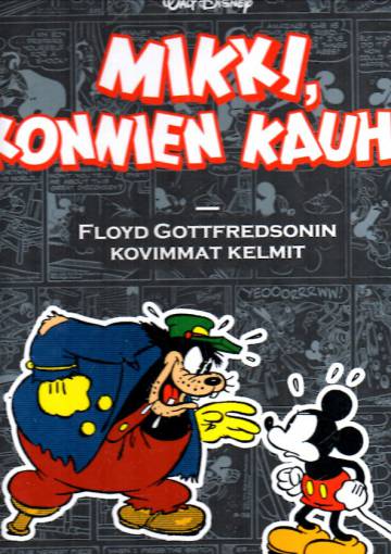 Mikki, konnien kauhu - Floyd Gottfredsonin kovimmat kelmit