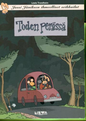 Jussi Jäniksen ihmeelliset seikkailut 7 - Toden perässä