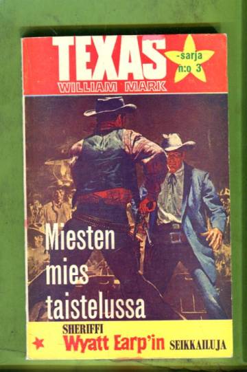 Texas -sarja 3 - Miesten mies taistelussa