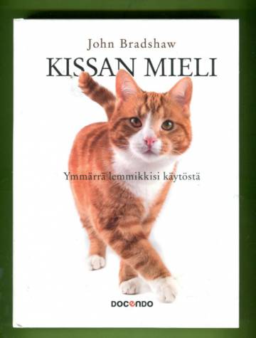 Kissan mieli - Ymmärrä lemmikkisi käytöstä