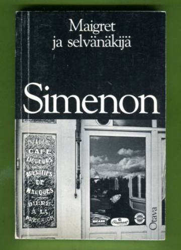 Maigret ja selvänäkijä - Komisario Maigret'n tutkimuksia