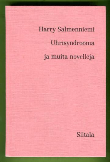 Uhrisyndrooma ja muita novelleja