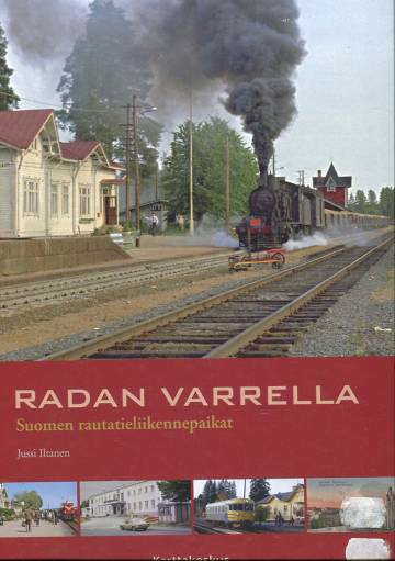 Radan varrella - Suomen rautatieliikennepaikat