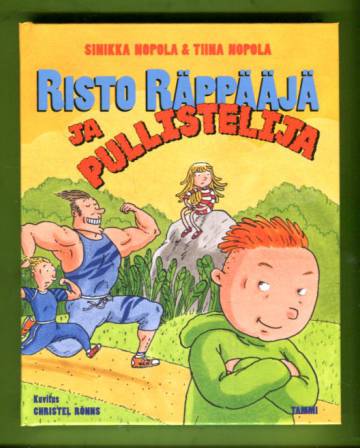 Risto Räppääjä ja pullistelija