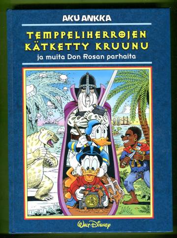 Temppeliherrojen kätketty kruunu ja muita Don Rosan parhaita (1. painos)