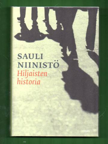 Hiljaisten historia