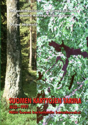 Suomen karttojen tarina - 1633-1997: Näin Suomi kartoitettiin katseltavaksi